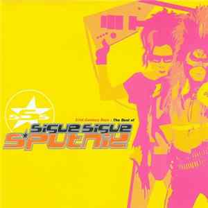 Sigue Sigue Sputnik - 21st Century Boys: The Best Of Sigue Sigue Sputnik Mp3