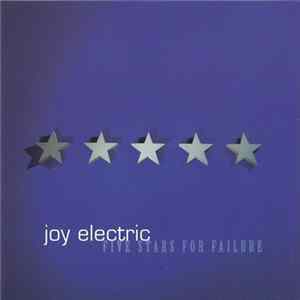 Joy Electric - Five Stars For Failure Mp3