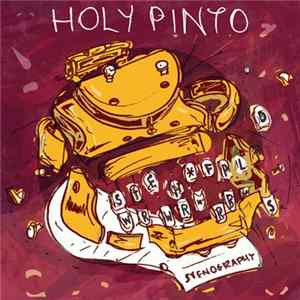 Holy Pinto - Stenography Mp3