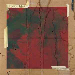 Poison Idea - Confuse & Conquer Mp3