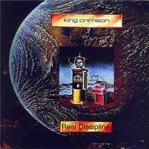 King Crimson - Real Discipline Mp3