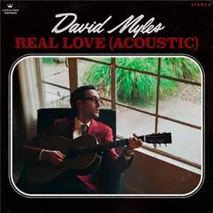 David Myles - Real Love (Acoustic) Mp3