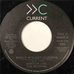 Martha And The Muffins - World Without Borders Mp3