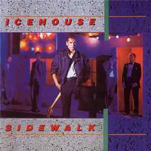 Icehouse - Sidewalk Mp3