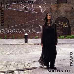 Cecilia Toussaint - Sirena De Trapo Mp3