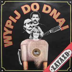 Zayazd - Wypij Do Dna! Mp3