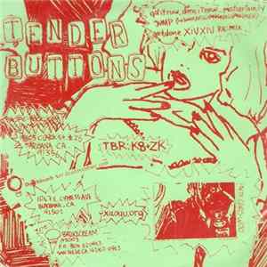 Tender Buttons - Got It Now, Done It Now...Most Certainly Mp3