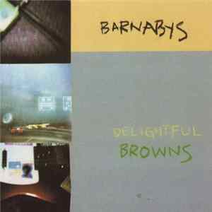 Barnabys - Delightful Browns Mp3