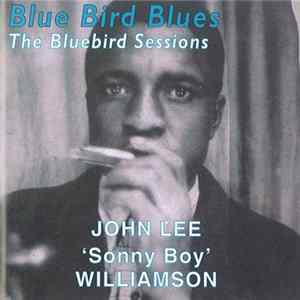 John Lee "Sonny Boy" Williamson - Blue Bird Blues Mp3