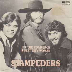 The Stampeders - Hit The Road Jack / Sweet City Woman Mp3