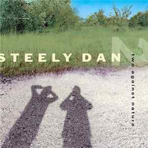Steely Dan - Two Against Nature Mp3