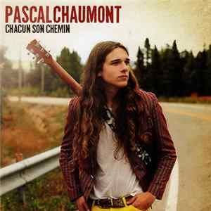 Pascal Chaumont - Chacun Son Chemin Mp3