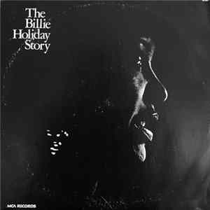 Billie Holiday - The Billie Holiday Story Mp3
