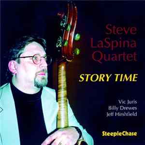 Steve LaSpina Quartet - Story Time Mp3