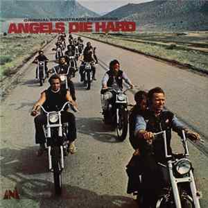 Various - Angels Die Hard (Original Soundtrack Recording) Mp3