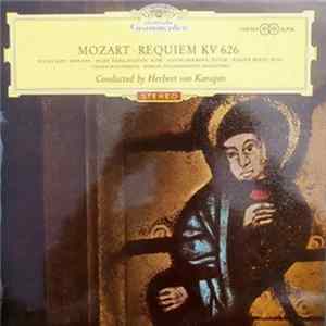 Mozart - Herbert von Karajan, Wilma Lipp, Hilde Rössel-Majdan, Anton Dermota, Walter Berry, Wiener Singverein, Berliner Philharmoniker - Requiem KV 626 Mp3