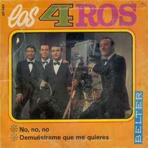 Los 4 Ros - No No No / Demuestrame Que Me Quieres Mp3