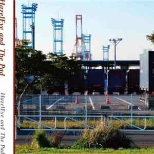 HazelEye And The Pad - HazelEye And The Pad Mp3