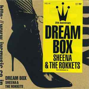 Sheena & The Rokkets - Dream Box Mp3