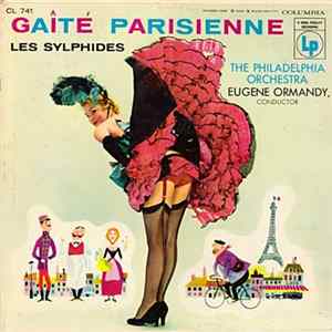 The Philadelphia Orchestra, Eugene Ormandy - Gaîté Parisienne - Les Sylphides Mp3