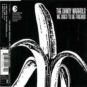 The Dandy Warhols - We Used To Be Friends Mp3