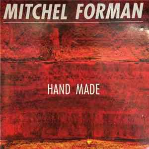 Mitchel Forman - Hand Made Mp3
