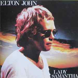 Elton John - Lady Samantha Mp3