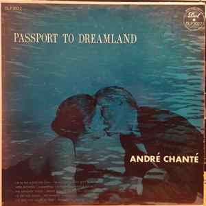 André Chanté - Passport To Dreamland Mp3