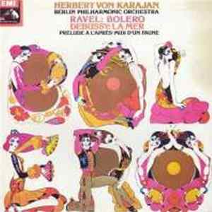 Herbert von Karajan · Berlinska Filharmonija · Ravel · Debussy - More; Poslijepodne Jednog Fauna / Bolero Mp3