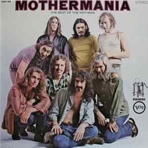 The Mothers Of Invention - Mothermania, The Best Of The Mothers Mp3