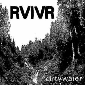RVIVR - Dirty Water Mp3
