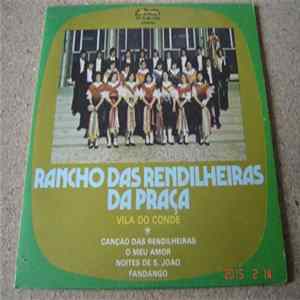 Rancho Das Rendilheiras Da Praça - Canção Das Rendilheiras Mp3
