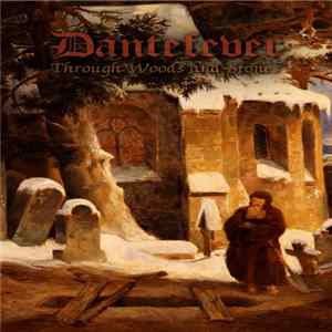 Dantefever - Through Woods and Stones Mp3