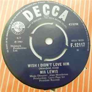 Mia Lewis - Wish I Didn't Love Him Mp3
