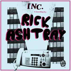 Rick Ashtray - Inc. Mp3