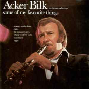 Acker Bilk - Some Of My Favourite Things Mp3