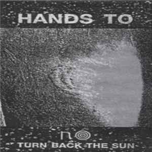 Hands To - Turn Back The Sun Mp3