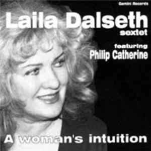 Laila Dalseth Sextet, featuring Philip Catherine - A woman’s intuition Mp3
