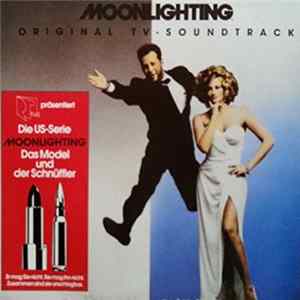 Various - Moonlighting - Das Model Und Der Schnüffler (The Television Soundtrack Album) Mp3