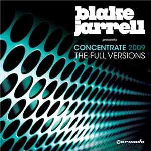 Blake Jarrell - Presents Concentrate 2009 (The Full Versions) Mp3