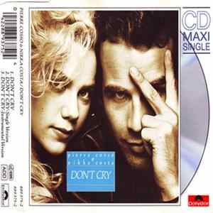 Pierre Cosso & Nikka Costa - Don't Cry Mp3