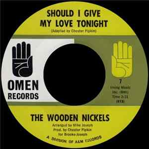 The Wooden Nickels - Should I Give My Love Tonight Mp3