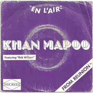 Khan Mapoo Featuring Rick William - En L'Air / When You Wake Up Mp3