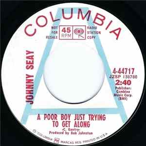 Johnny Seay - A Poor Boy Just Trying To Get Along Mp3