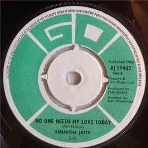 Samantha Juste - No One Needs My Love Today Mp3