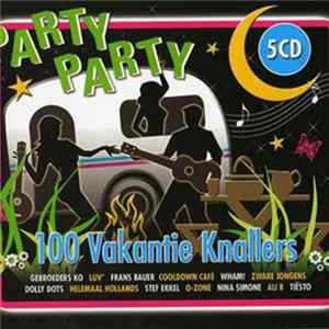 Various - Party Party 100 Vakantie Knallers Mp3