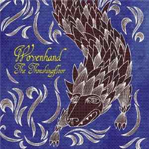Woven Hand - The Threshingfloor Mp3