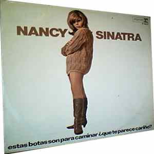 Nancy Sinatra - Estas Botas Son Para Caminar ¿Que Te Parece Cariño? Mp3