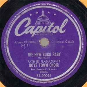 Father Flanagan's Boys Town Choir - The New Born Baby / Ave Vera Virginitas Mp3