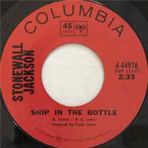 Stonewall Jackson - Ship In The Bottle Mp3